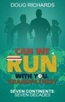 Can We Run With You Grandfather Cover